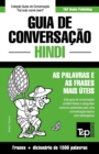 Guia de Conversacao Portugues-Hindi e dicionario conciso 1500 palavras - Book