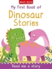 My First Book of Dinosaur Stories - Book