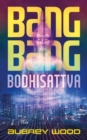 Bang Bang Bodhisattva - eBook