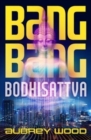 Bang Bang Bodhisattva - Book