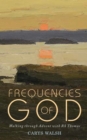 Frequencies of God : Walking through Advent with R S Thomas - Book