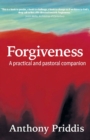 Forgiveness : A practical and pastoral companion - eBook