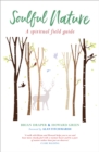Soulful Nature : A spiritual field guide - eBook