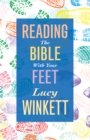 Reading the Bible with your Feet - eBook