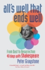 All's Well That Ends Well : From Dust to Resurrection - Book