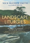Landscape Liturgies : Outdoor worship resources from the Christian tradition - Book