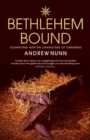 Bethlehem Bound : Journeying with the Characters of Christmas - Book