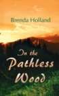 In The Pathless Wood - Book