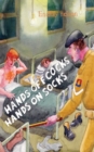 Hands Off Cocks, Hands On Socks : In the Service of the Nation - Book