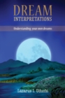 Dream Interpretation : Interpreting Your Own Dreams - Book