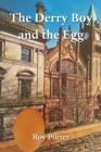 The Derry Boy and the Egg : Released to Serve - Book