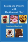 Baking and Desserts with The Gourmet Chef - Book