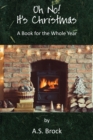 Oh No! It's Christmas : A Book for the Whole Year - Book