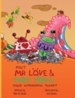 Meet Mr Love & Mrs You & Their Wonderful Planet - Book