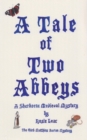 A Tale of Two Abbeys : The Third Sherborne Medieval Mystery - Book