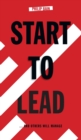Start to Lead... and Others Will Manage - Book