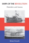 Ships of the Revolution : Potemkin and Aurora - Book