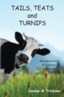 Tails, Teats and Turnips - The Aspirations of a Novice Dairymaid - Book