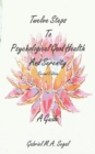 Twelve Steps to Psychological Good Health And Serenity - A Guide - Book