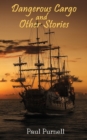 Dangerous Cargo and Other Stories - Book