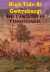 High Tide At Gettysburg: The Campaign In Pennsylvania - eBook
