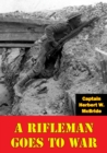 A Rifleman Goes To War [Illustrated Edition] - eBook