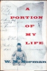 A Portion Of My Life; Being Of Short & Imperfect History Written While A Prisoner Of War On Johnson's Island, 1864 - eBook