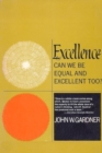 Excellence: Can We Be Equal And Excellent Too? - eBook