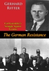 The German Resistance: Carl Goerdeler's Struggle Against Tyranny - eBook