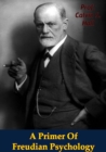 A Primer Of Freudian Psychology - eBook