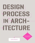 Design Process in Architecture : From Concept to Completion - Book