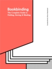 Bookbinding : The Complete Guide to Folding, Sewing & Binding - Book