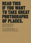 Read This if You Want to Take Great Photographs of Places - eBook