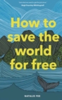 How to Save the World For Free - eBook
