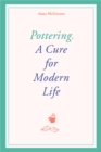 Pottering : A Cure for Modern Life - Book