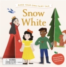 Make Your Own Fairy Tale: Snow White - Book