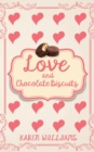 Love and Chocolate Biscuits - Book