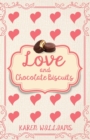 Love and Chocolate Biscuits - Book