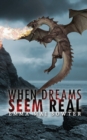 When Dreams Seem Real - Book