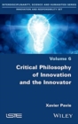 Critical Philosophy of Innovation and the Innovator - Book
