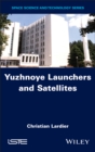 Yuzhnoye Launchers and Satellites - Book