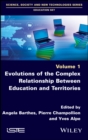 Evolutions of the Complex Relationship Between Education and Territories - Book