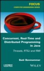 Concurrent, Real-Time and Distributed Programming in Java : Threads, RTSJ and RMI - Book