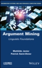 Argument Mining : Linguistic Foundations - Book