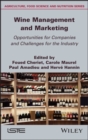 Wine Management and Marketing Opportunities for Companies and Challenges for the Industry - Book