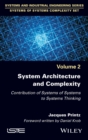 System Architecture and Complexity : Contribution of Systems of Systems to Systems Thinking - Book