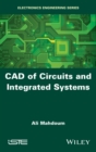 CAD of Circuits and Integrated Systems - Book