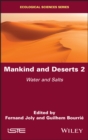 Mankind and Deserts 2 : Water and Salts - Book
