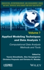 Applied Modeling Techniques and Data Analysis 1 : Computational Data Analysis Methods and Tools - Book