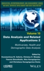 Data Analysis and Related Applications, Volume 2 : Multivariate, Health and Demographic Data Analysis - Book